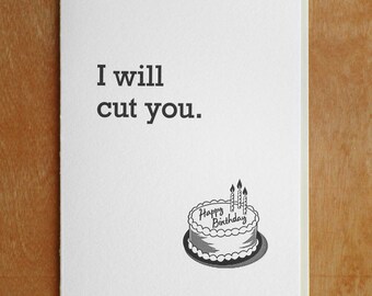 I will Cut You Letterpress Birthday Card