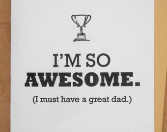 I'm So Awesome - Father's Day - Letterpress Card