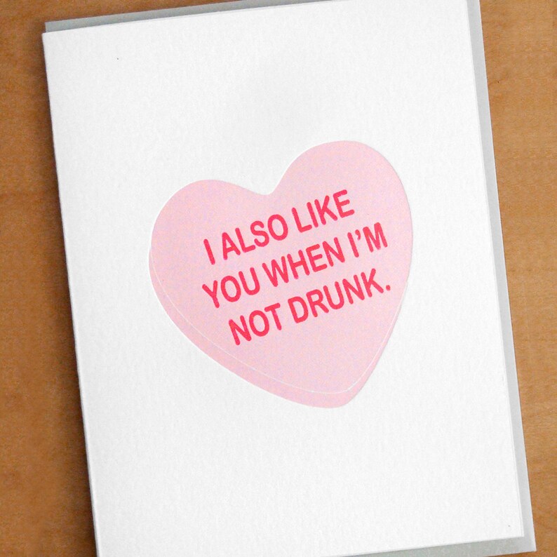 I also like you when I'm not drunk Letterpress Valentine's Card image 1