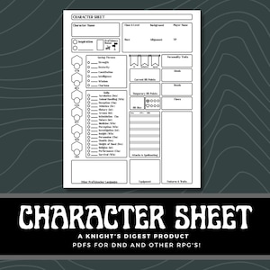May include: A black and white character sheet for role-playing games. The sheet includes sections for character name, class, level, background, alignment, player name, inspiration, saving throws, skills, personality traits, and more.