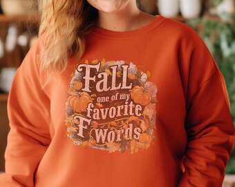 Höst Ett av mina favorit F-ord tröja, rolig hösttröja, mysig Thanksgiving-tröja, pumpasäsongshumortopp