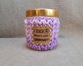 Crochet Pint Size Ice Cream Cozy in Violet Stripe with an I Teach What's your Superpower cork Patch