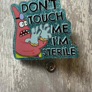 "Lustige ""Dont TOUCH me, i am STERILE!"