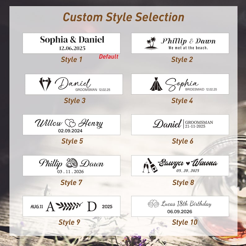 May include: A Custom Style Selection chart displaying ten distinct engraving templates. Each rectangular box features unique combinations of names, dates, and graphic icons such as palm trees, a tuxedo, a dress, hearts, rings, champagne, and beer mugs.