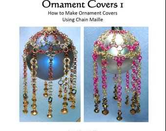 Chain Maille Tutorial - Chain Maille Ornament Covers 1