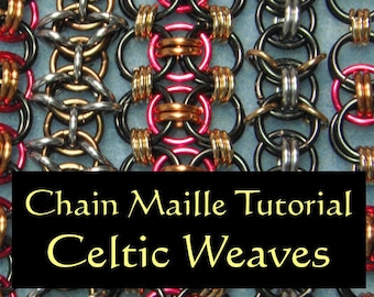 Chain Maille Tutorial - Celtic Weaves - Celtic Visions, Helm, Celtic Kisses