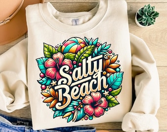 Salty Beach Png, Sublimation Design, Tropical Flowers Png, Salty Summer, Retro Beach Png, Trendy Vacation Shirt Design, Digital Download DTF