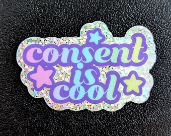 Consent is Cool Glitter Sticker