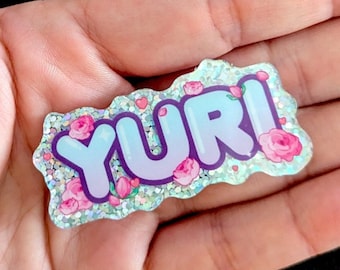 Yuri Glitter Acrylic Pin