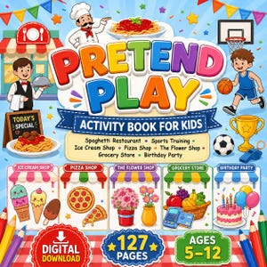 May include: A colorful activity book cover titled Pretend Play Activity Book for Kids with illustrations of a chef, a basketball player, food items, and various shop scenes including an ice cream shop, pizza shop, flower shop, and grocery store.