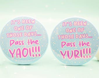 Pass the Yaoi/Yuri! Badge | GL BL Yuriko Pin | Anime & Manga Fanfiction Button | Yuri Yaoi Fangirl Fandom | Otaku Fanfic Gift | 37mm/58mm