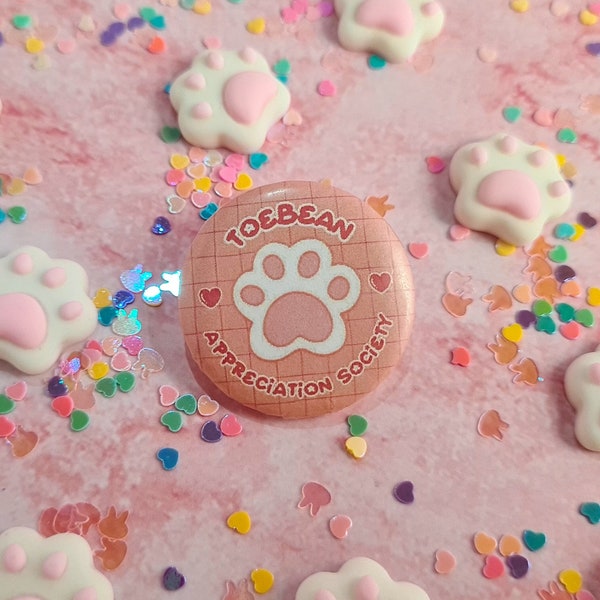 Toebean Appreciation Society Kawaii Button Badge, Cute Cat Toebeans Pin, Cat Lover Gift, Kawaii Badge, UK32mm/58mm