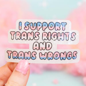 Trans Rights and Wrongs Sticker | Transgender Pride Flag Holographic Decal | 2 Inches