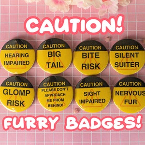 CAUTION Badges | Furry Nonverbal Communication Pin for Comic Cons/Meetups | Warning Badge for Fursona | Furry Cosplay Accessory | 58mm