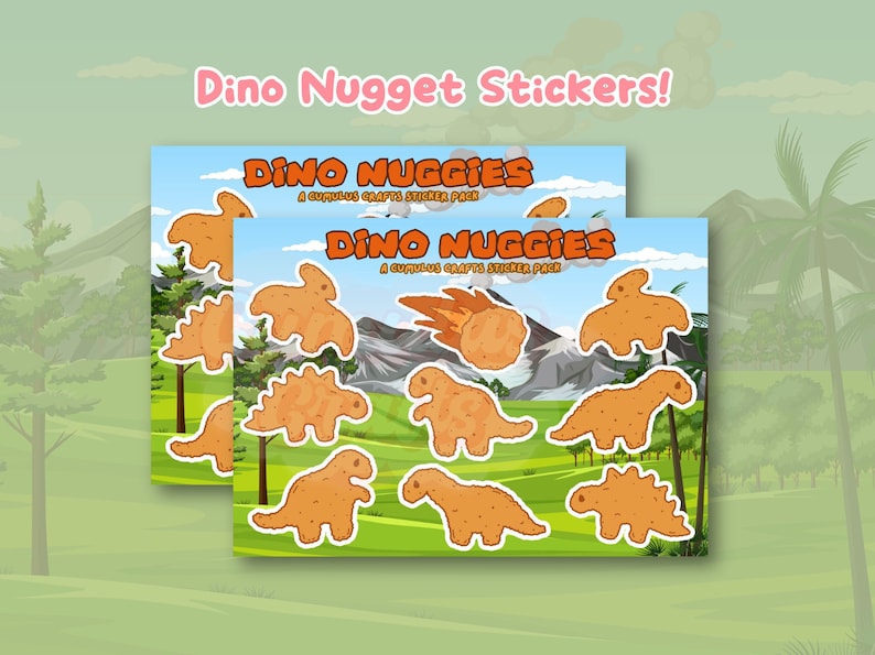 May include: A sheet of stickers featuring cartoon dinosaur-shaped chicken nuggets. The stickers are on a green background with a mountain range and a palm tree. The text "Dino Nuggets" and "A Cumulus Crafts Sticker Pack" is printed on the stickers.