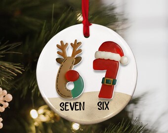 67 Ornament - Funny Kids Christmas 6 7 Ornament - Six Seven Ornament, 2025 Slang Christmas, Funny Teen Gen Alpha Christmas Gift - 67 Gift