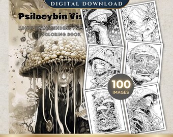 100 Psychedelic Illustrations | Psilocybin Visions Coloring Book | Printable Adult Coloring Pages | Digital Download | Mushrooms