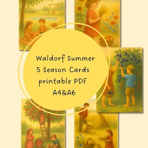 Könnte beinhalten: Eine Sammlung von fünf rechteckigen Karten mit sanft kolorierten Illustrationen von Kindern in sommerlichen Umgebungen, beim Obstpflücken und Spielen im Freien. Ein gelber Kreis zeigt den Text: Waldorf Summer 5 Season Cards printable PDF A4&A6.
