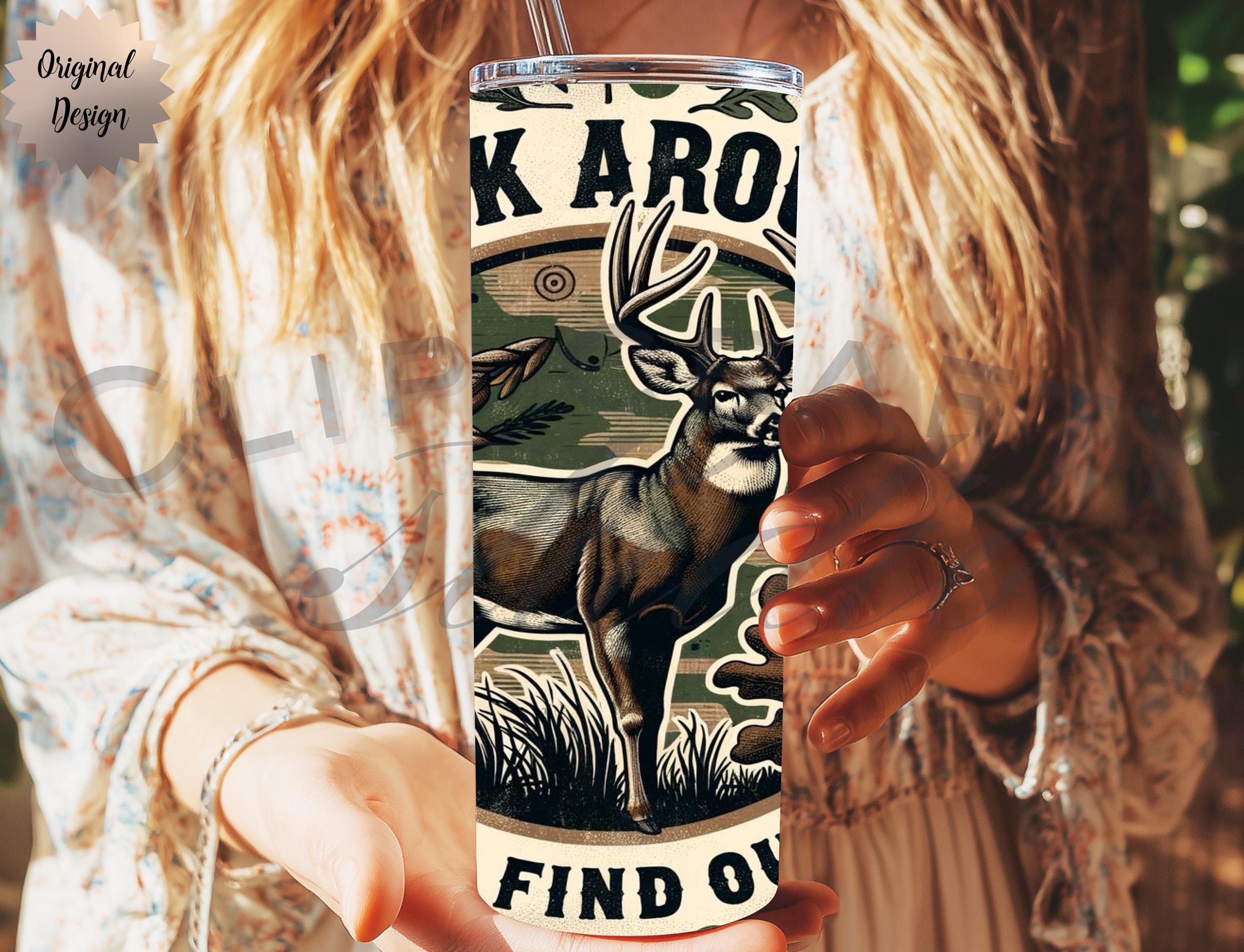 Deer Hunting Buck Around And Find Out Seamless 20oz Tumbler Wrap  - Thumbnail 6