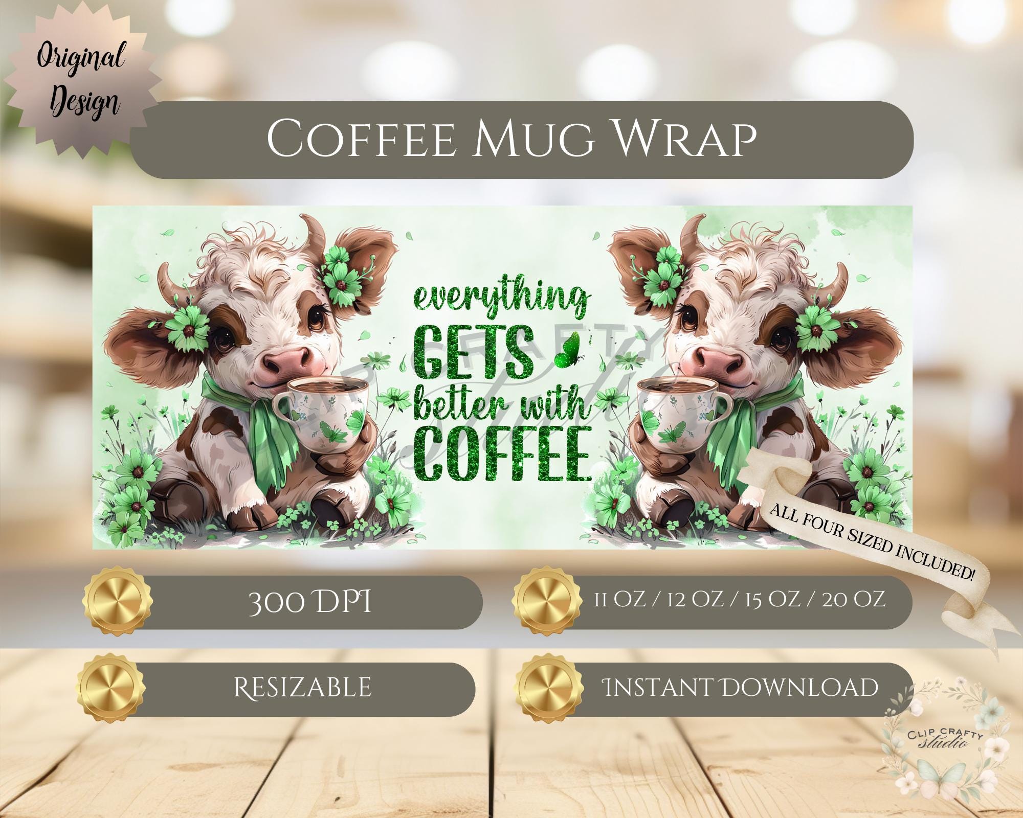 Highland Cow Green Mug Wrap PNG Everything Gets Better with Coffee 11oz 12oz 15oz 20oz Funny Floral Cow Mug Sublimation Digital Download - Thumbnail 3