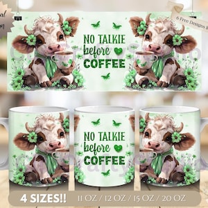 かわいいハイランド牛の緑のマグカップラップ PNG - コーヒーの前におしゃべりは禁止、11オンス 12オンス 15オンス 20オンス 面白い花柄牛マグカップ昇華、デジタルダウンロード