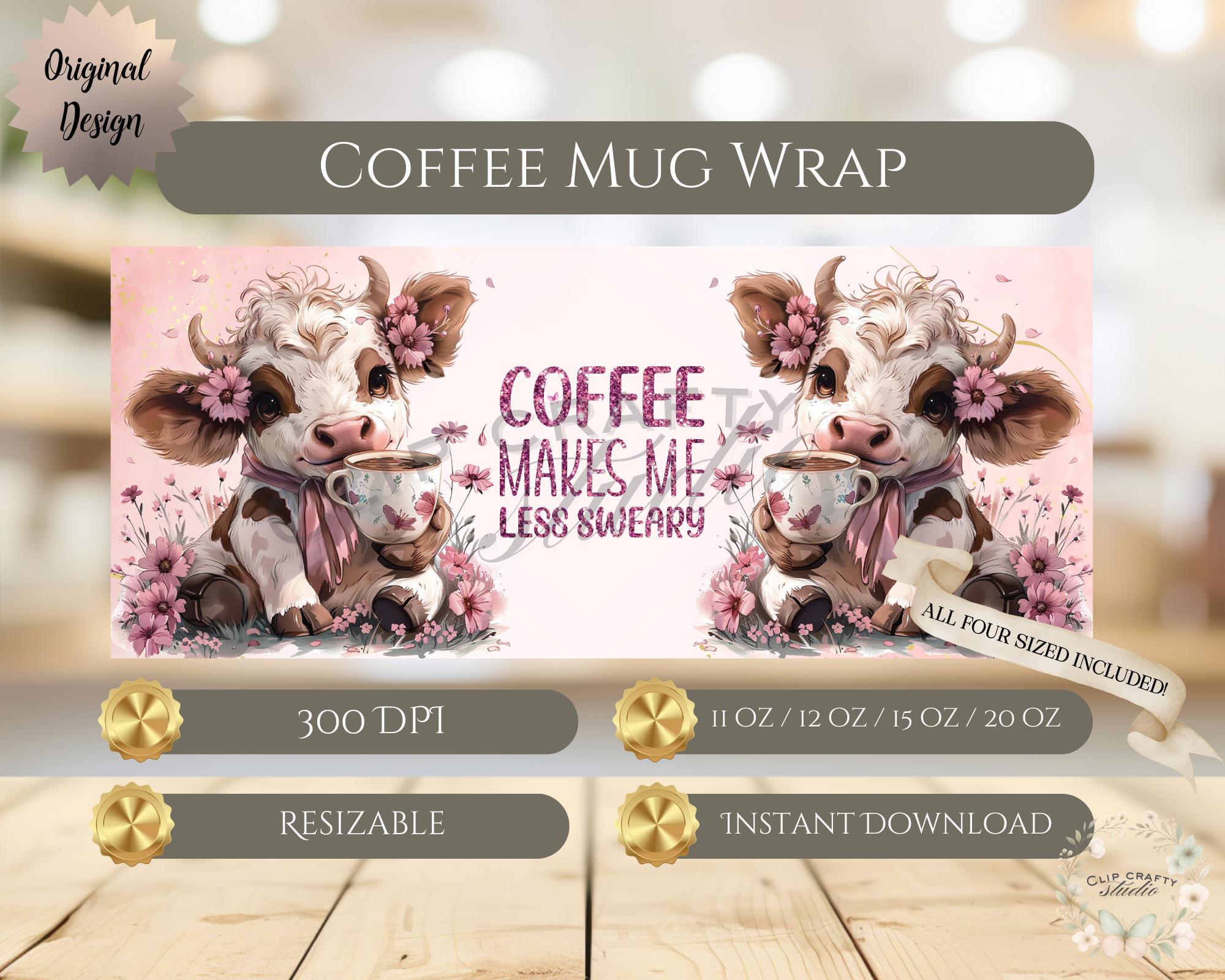 Cute Highland Cow Pink Mug Wrap PNG - Coffee Makes Me Less Sweary, 11oz 12oz 15oz 20oz Funny Floral Cow Mug Sublimation, Digital Download - Thumbnail 3