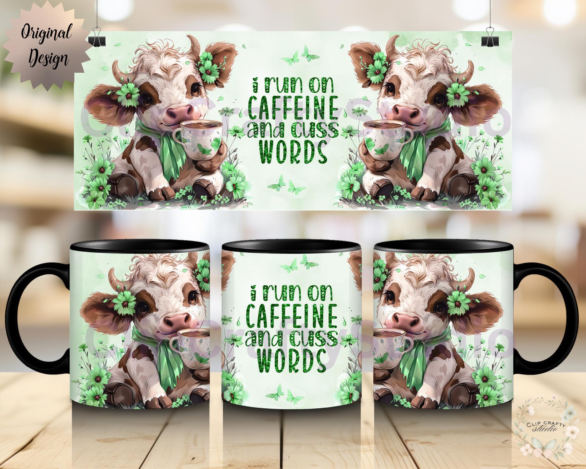 Cute Highland Cow Green Mug Wrap PNG I Run On Caffeine and Cuss Words 11oz 12oz 15oz 20oz Funny Floral Cow Mug Sublimation, Digital Download - Thumbnail 2