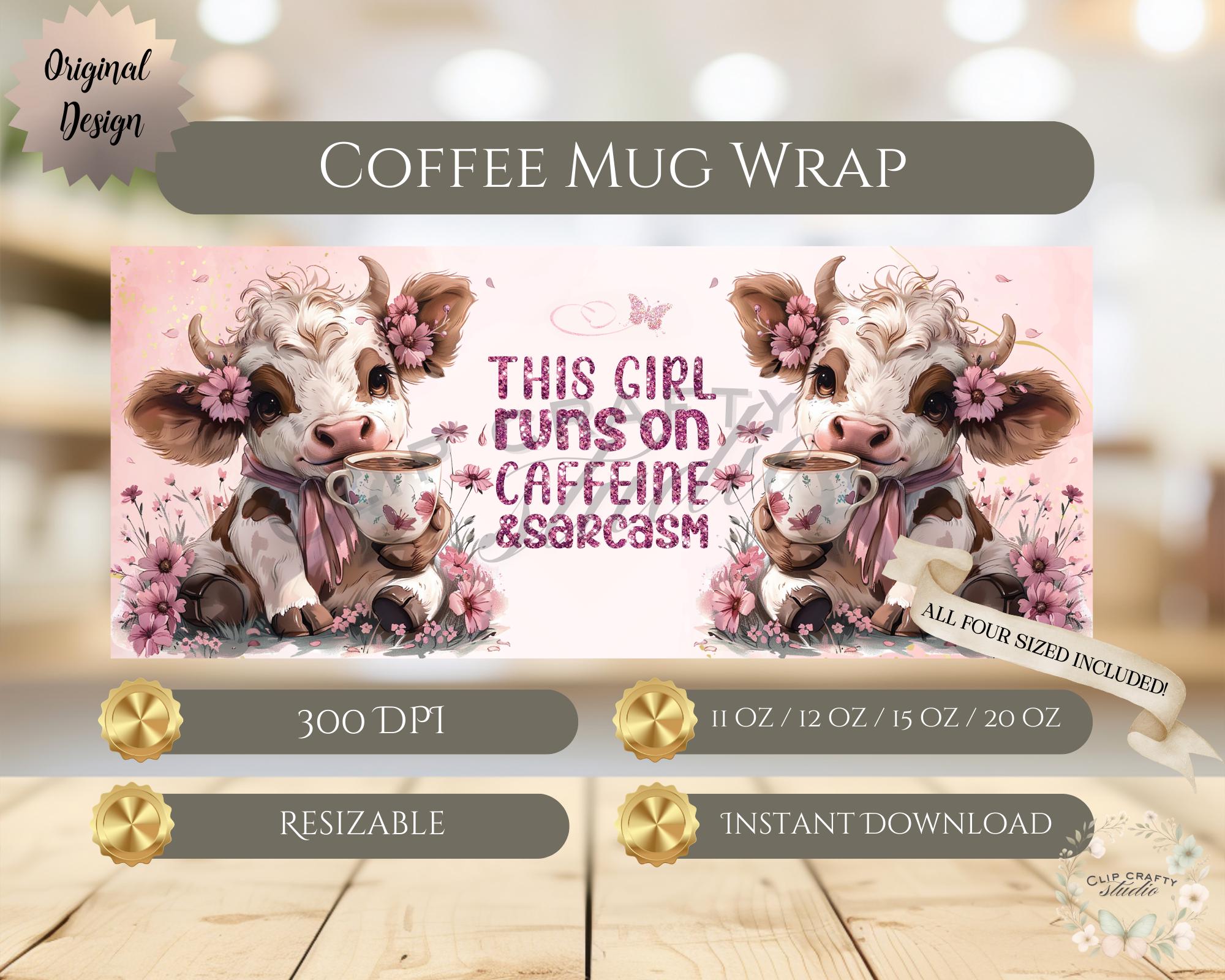Highland Cow Pink Mug Wrap PNG This Girl Runs on Caffeine & Sarcasm 11oz 12oz 15oz 20oz Funny Floral Cow Mug Sublimation Digital Download - Thumbnail 3