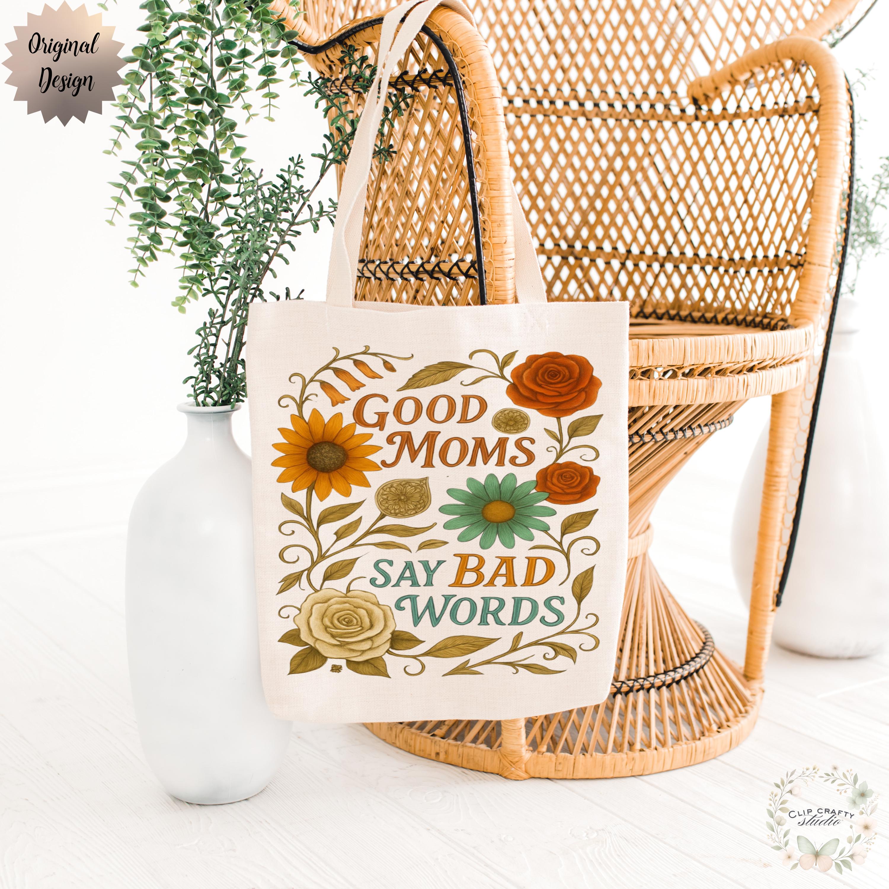 Good Moms Say Bad Words Boho Shirt PNG, Rustic Floral Mom T-shirt Design - Thumbnail 3