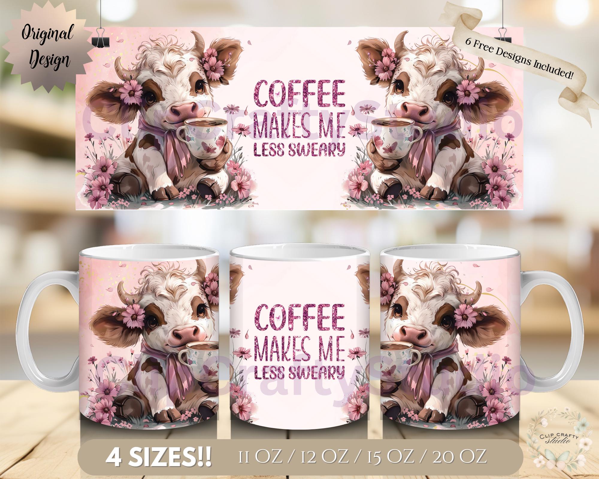 Cute Highland Cow Pink Mug Wrap PNG - Coffee Makes Me Less Sweary, 11oz 12oz 15oz 20oz Funny Floral Cow Mug Sublimation, Digital Download - Image 1