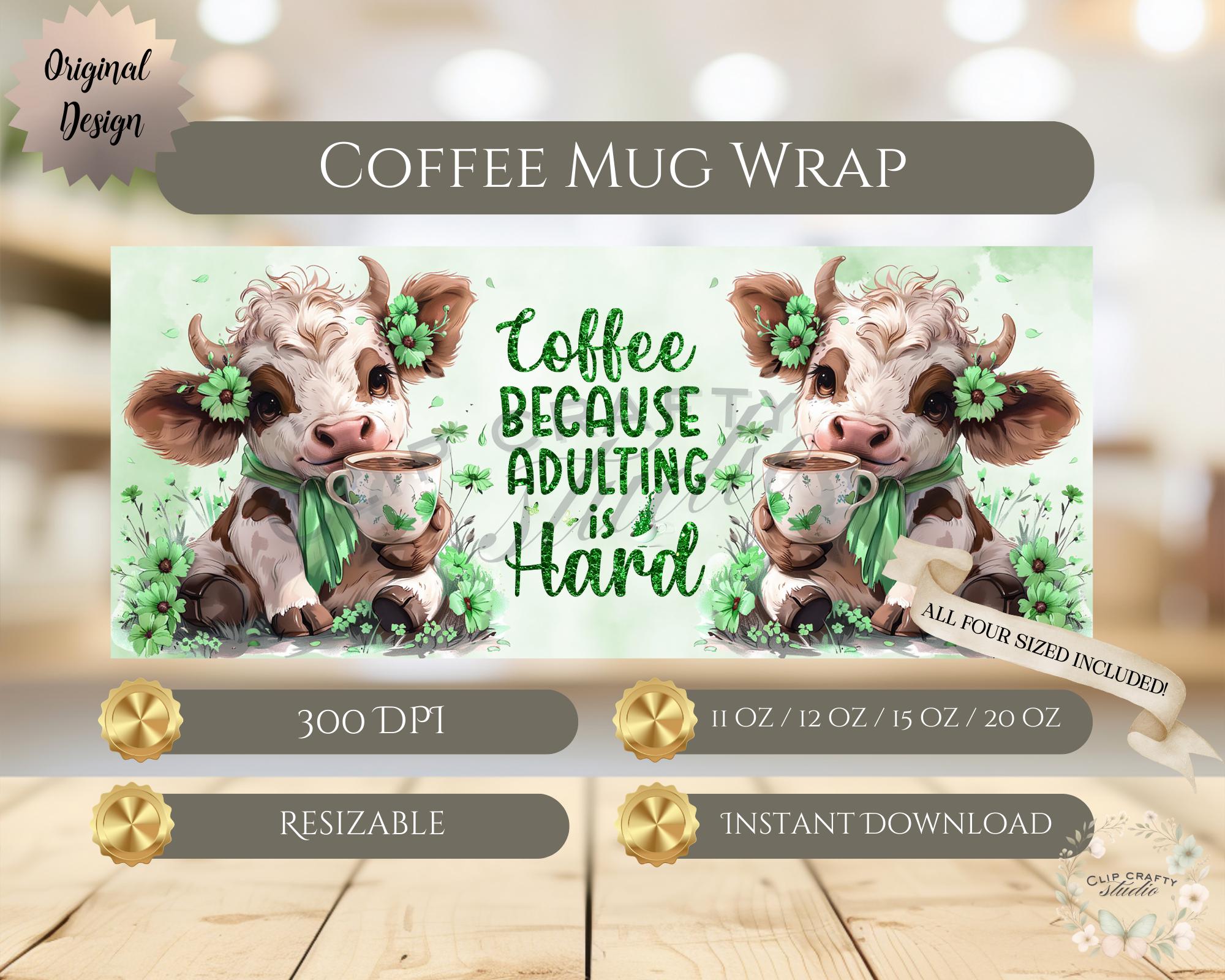 Floral Highland Cow Green Mug Wrap, Coffee Because Adulting is Hard Sublimation Design 11oz 12oz 15oz 20oz Mug PNG Cute Cow Digital Download - Thumbnail 3