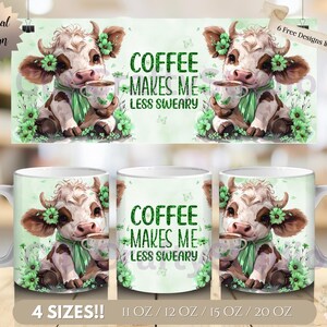 かわいいハイランド牛の緑のマグカップラップ PNG - コーヒーを飲むと悪態が減ります、11オンス 12オンス 15オンス 20オンス 面白い花柄の牛マグカップ昇華、デジタルダウンロード