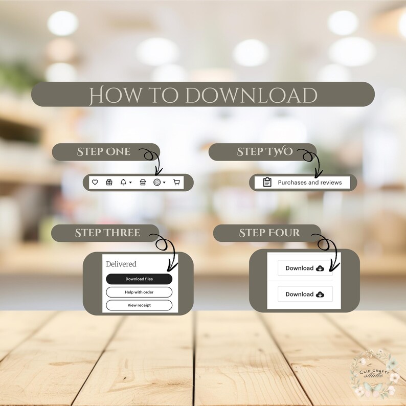 May include: An instructional graphic titled "HOW TO DOWNLOAD" with four sequential steps. Each step is accompanied by a short description and relevant icons or buttons. The image is set against a blurred backdrop and rests on a wooden surface.