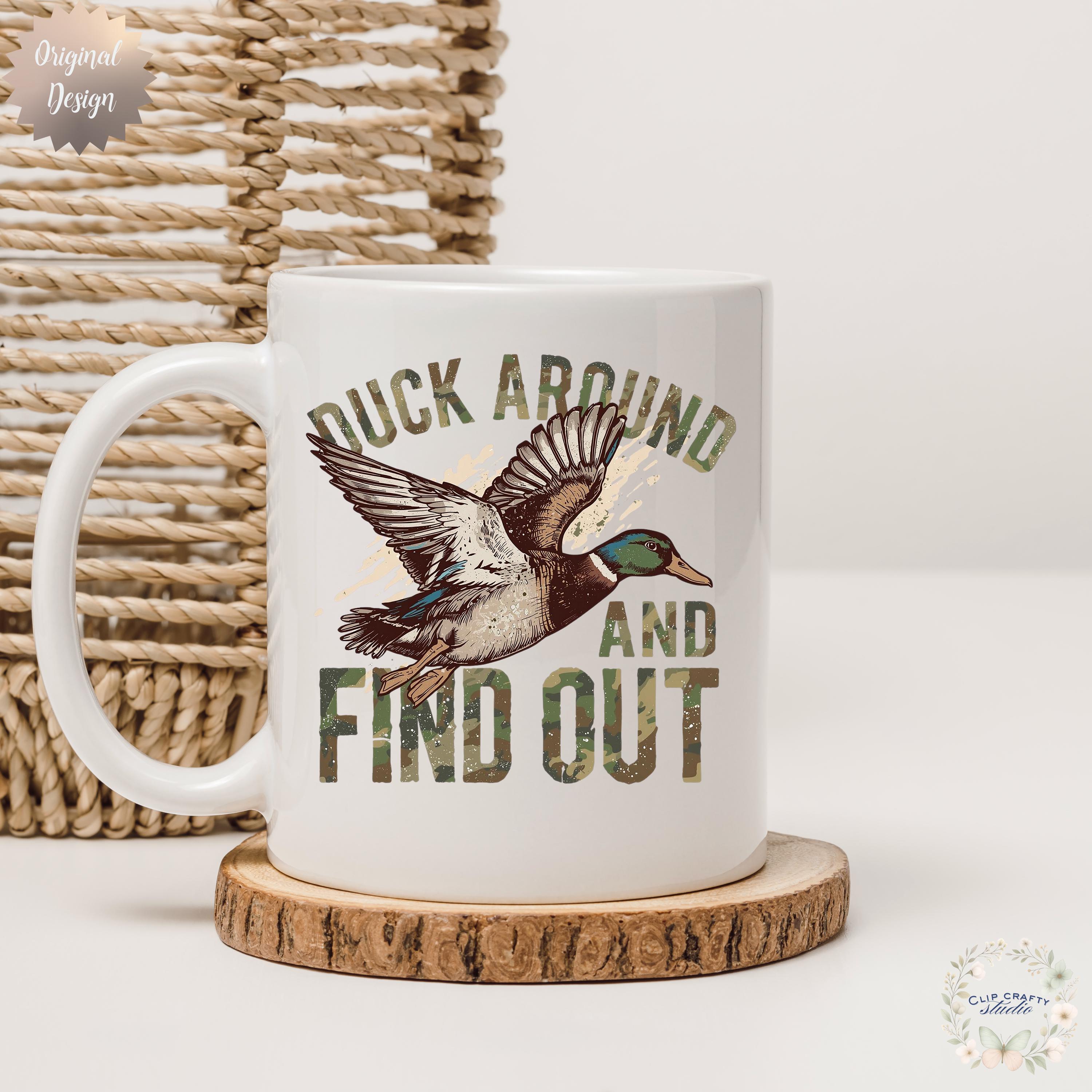Duck Hunting Duck Around And Find Out Duck Hunting T-Shirt Sublimation PNG Duck Hunting Design Camo Southern Duck Hunting Digital Download - Thumbnail 5