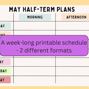 Puede incluir: Un horario semanal imprimible para mayo, con secciones para la mañana y la tarde. El horario incluye los días de la semana de lunes a domingo, con un cuadro de texto morado que dice "A week-long printable schedule - 2 different formats."