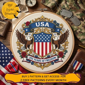 May include: A cross-stitch pattern in a wooden hoop featuring a patriotic design. The design includes a shield with the American flag, eagles, and the text "USA" and "250 Years of Freedom." The image also includes the text "PDF Digital Download."