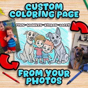 Custom Coloring Page for Pets, Kids, Family from your Photos | Printable, Original, Made to Order Digital Illustration for Last Minute Gifts