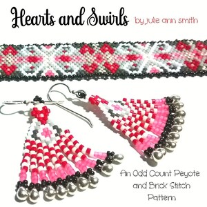 May include: A pair of beaded earrings and a beaded bracelet in a red, white, pink, and black color scheme. The earrings are shaped like teardrops and the bracelet is a geometric pattern. The text "Hearts and Swirls by Julie Ann Smith" is at the top of the image. The text "An Odd Count Peyote and Brick Stitch Pattern" is at the bottom of the image.