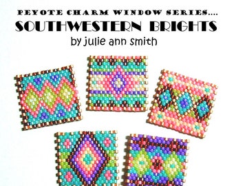 Julie Ann Smith Designs PEYOTE CHARM WINDOWS Southwestern Brights Series