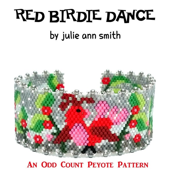 Julie Ann Smith Designs RED BIRDIE DANCE Odd Count Peyote Bracelet Pattern