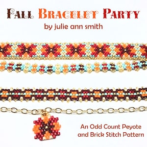 Julie Ann Smith Designs FALL BRACELET PARTY Odd Count Peyote and Brick Stitch Pattern