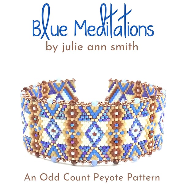 Julie Ann Smith Designs BLUE MEDITATIONS Odd Count Peyote Bracelet Pattern