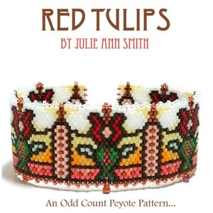 Julie Ann Smith Designs RED TULIPS Odd Count Peyote Bracelet Pattern