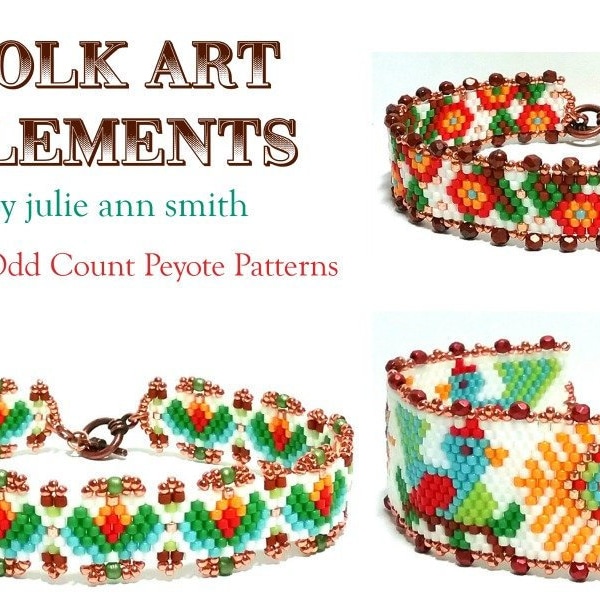 Julie Ann Smith Designs FOLK ART ELEMENTS Odd Count Peyote Bracelet Patterns