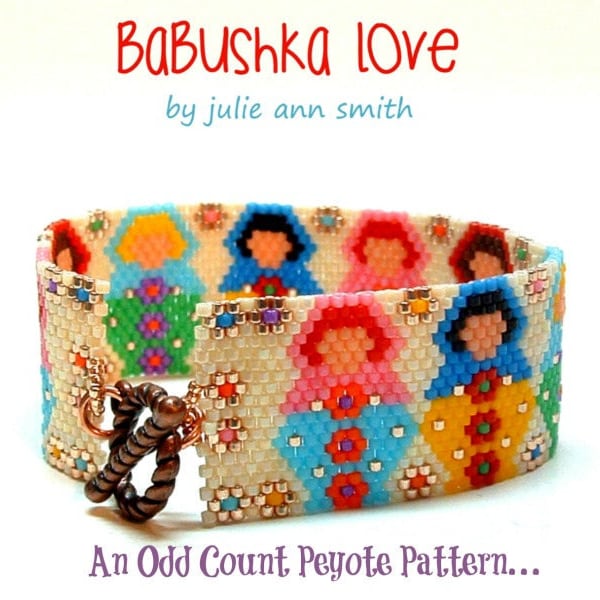 Julie Ann Smith Designs BABUSHKA LOVE Modèle de bracelet Peyote Odd Count