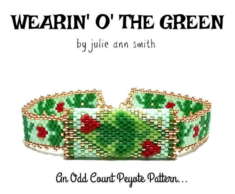 Julie Ann Smith WEARIN' o' THE GREEN Odd Count Peyote Bracelet Pattern image 3