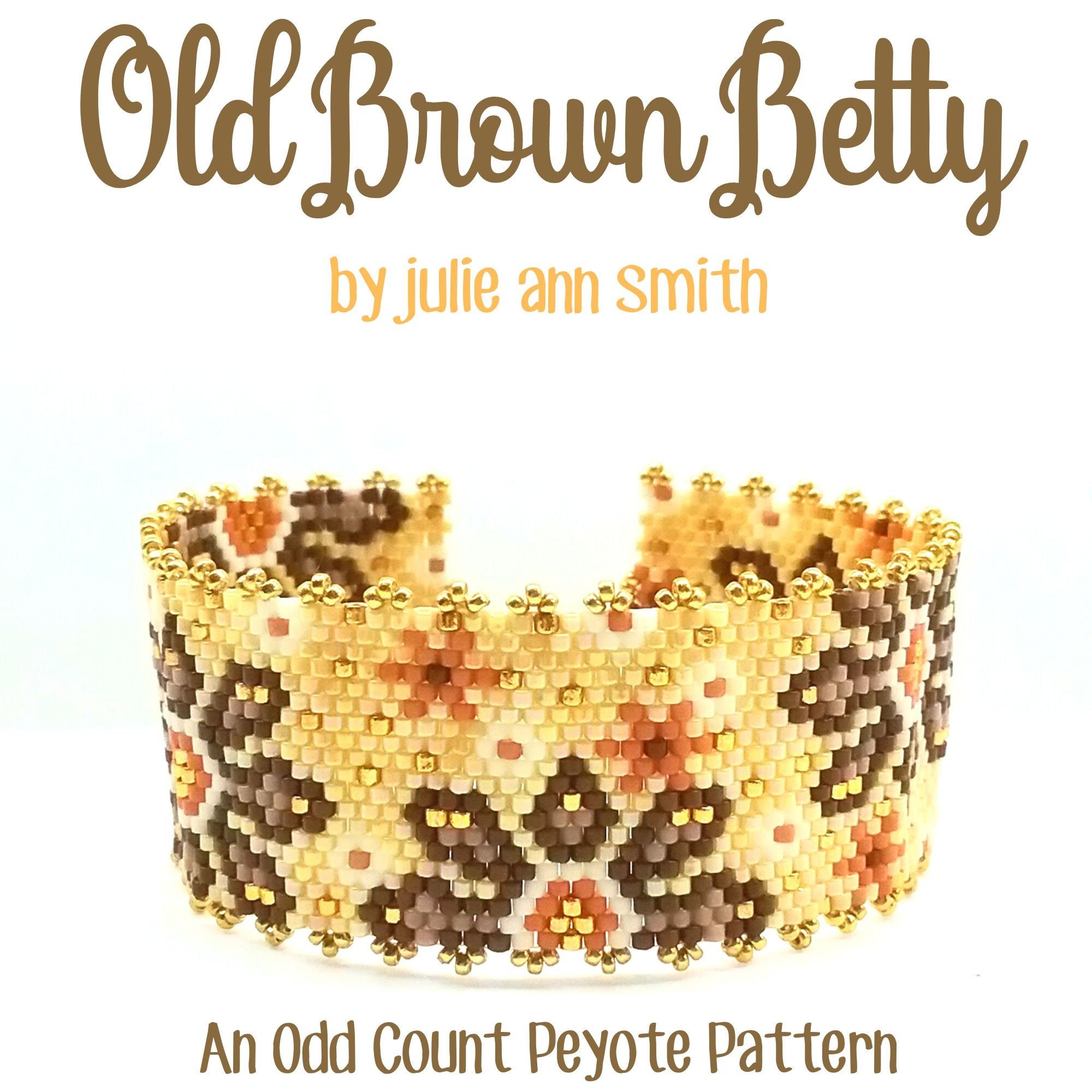 Julie Ann Smith Designs OLD BROWN BETTY Odd Count Peyote Bracelet Pattern