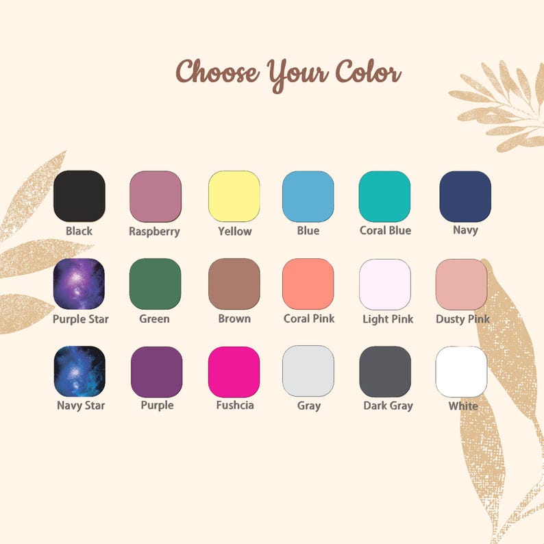May include: A chart of 18 color swatches, including black, raspberry, yellow, blue, coral blue, navy, purple star, green, brown, coral pink, light pink, dusty pink, navy star, purple, fuchsia, gray, dark gray, and white.