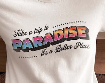 Paradise EITIW Better Place *NSYNC Justin Timberlake Everything I Thought It Was Take A Trip Boy Band Nostalgic Pop Music Fan T-Shirt