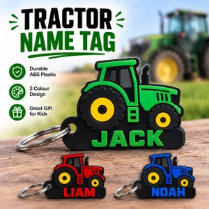 Puede incluir: Tres etiquetas de nombre con forma de tractor hechas de plástico ABS, cada una con un llavero de metal. Las etiquetas son verdes, rojas y azules con ruedas amarillas y detalles negros. Los nombres JACK, LIAM y NOAH están grabados en relieve.